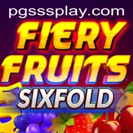 Descubra FieryFruitsSixFold: O Novo Fenômeno no Mundo dos Jogos